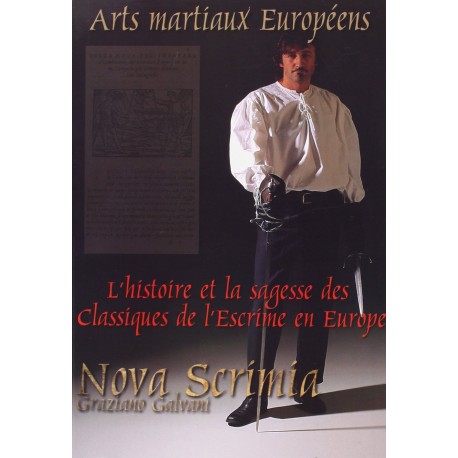 Nova Scrimia,  l'histoire & la sagesse des classiques de l'escrime