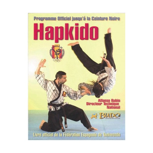 Hapkido prog officiel jusqu'à la ceinture noire - Alfonso Rubio