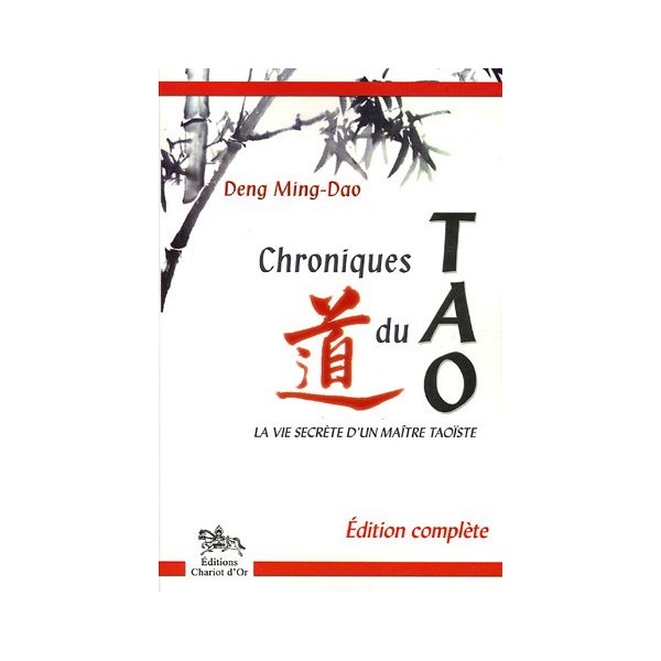 Chroniques du Tao - Den Ming-Dao (édition complète)