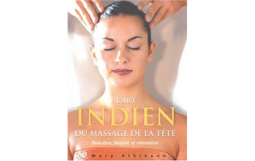 L'art indien du massage de la tête - Mary Atkinson