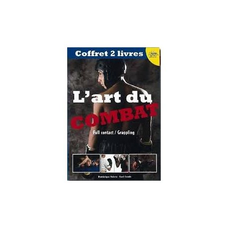 L'Art du combat (Full contact-Grappling) - DValera &  GCoadic (2 livres)