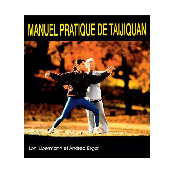 Manuel pratique de Taijiquan - Libermann & Bilger