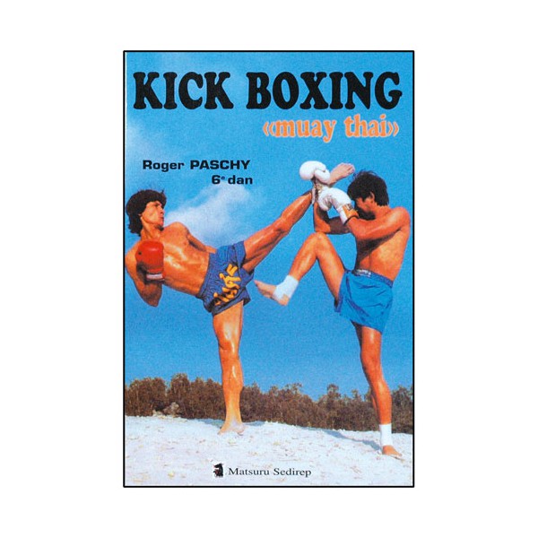 Kick Boxing Muay Thai - Roger Paschy