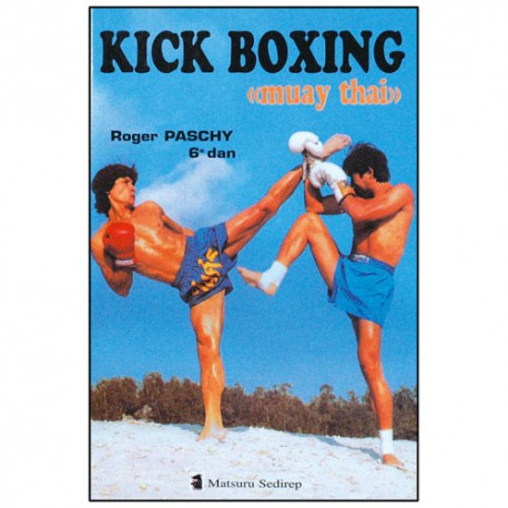 Kick Boxing Muay Thai - Roger Paschy