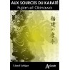 Aux sources du Karaté, Fujian et Okinawa - Lionel Lebigot