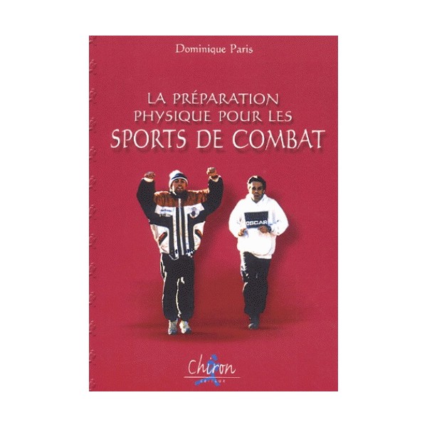 La préparation physique pour les sports de combat - D Paris