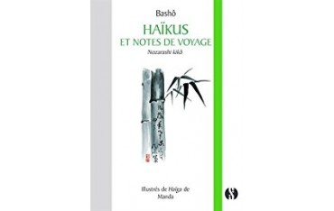 Haïkus et notes de voyage - Nozarashi Kikô