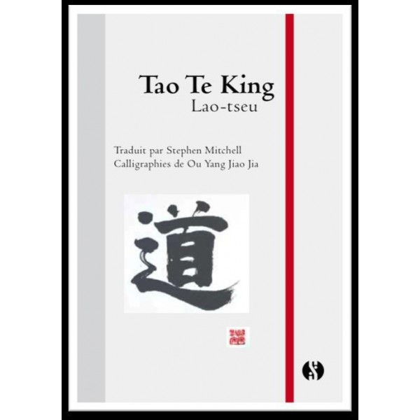 Tao Te King Lao-Tse - Stephen Mitchell & Ou Yang Jiao Jia