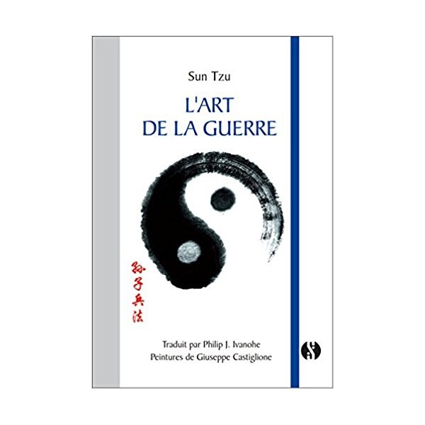 L'Art de la guerre Sun Tzu - Philip J.Ivanhoe