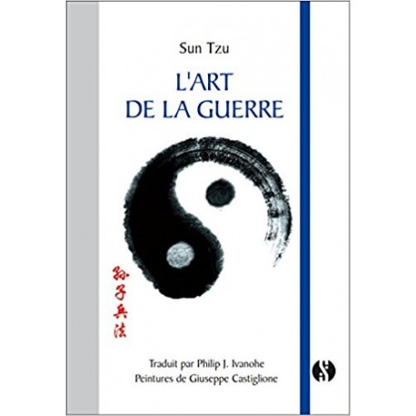 L'Art de la guerre Sun Tzu - Philip J.Ivanhoe