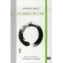 Le livre du Thé - Okakura Kakuzô