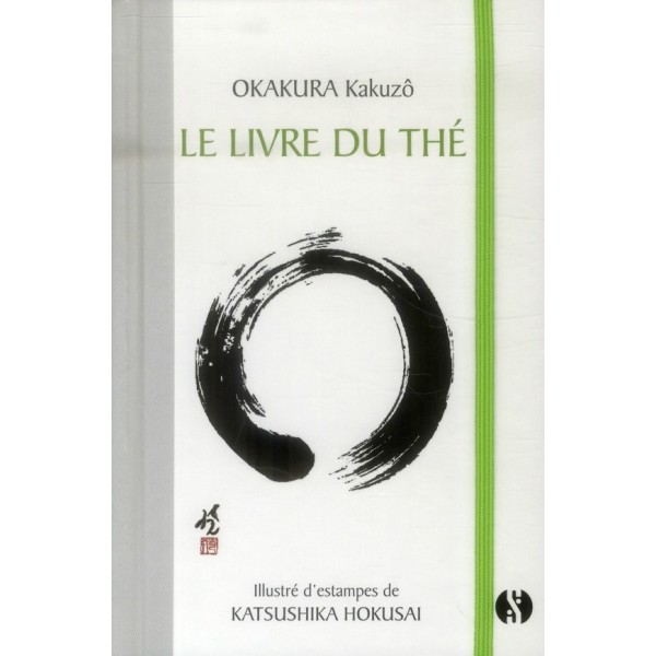 Le livre du Thé - Okakura Kakuzô