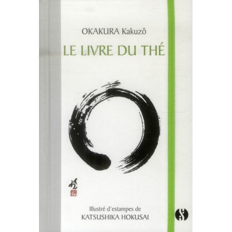Le livre du Thé - Okakura Kakuzô
