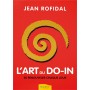 L'Art du Do-In, se renouveler chaque jour - Jean Rofidal