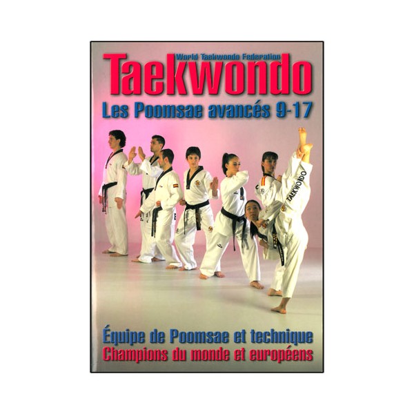 Taekwondo les poomsae avancés 9-17 - champions du monde