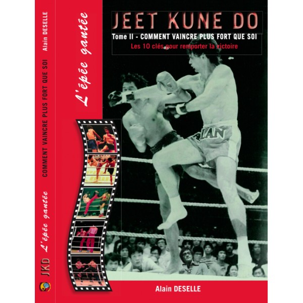 Jeet Kune Do, l'épée gantée Tome 2 - Alain Deselle