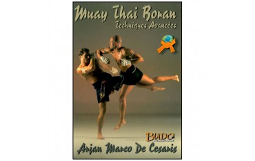 Muay Thai Boran, techniques avancées - Arjan Marco De Cesaris