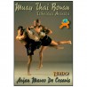 Muay Thai Boran, techniques avancées - Arjan Marco De Cesaris