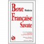 Boxe Française Savate moderne - Jean-René Dreinaza