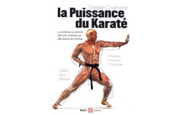 La puissance du Karaté - Christian Courtonne