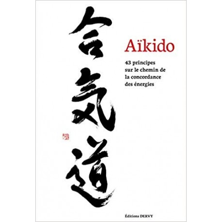 Aikido 43 principes  - T Grison