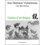 Arts Martiaux Vietnamiens, Genèse d'un dragon - André Gazur