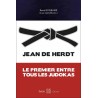 Jean De Herdt, le premier entre tous les judokas - René Boisramé & Noël Andréucci