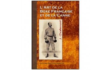 L'art de la boxe française et de la canne - J. Charlemont