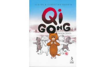 Qi Gong pour chats - Christian & Claire Gaudin