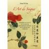 L'art de soigner, remèdes de santé et d'amour des grands maîtres de la médecine chinoise - Liao-Yi Lin