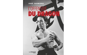 L'offensive du Dragon - José Carmona