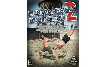 L'entraînement d'un détenu, Tome 2 - Paul Wade