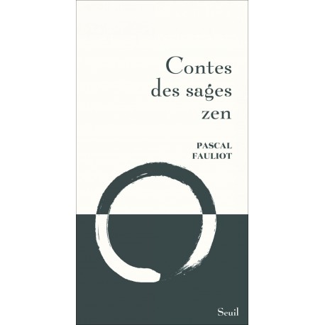 Contes des sages Zen - Pascal Fauliot
