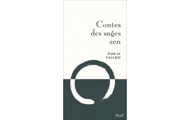 Contes des sages zen - Pascal Fauliot