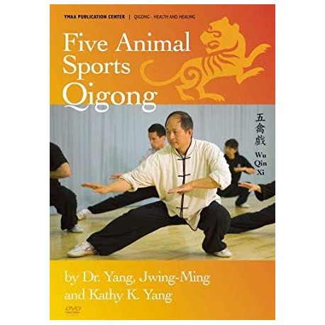 Five Animal Sports Qigong - Dr Yang Jwing Ming & Kathy K. Yang