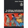 La défense individuelle de soi-même ou d'autrui - Alain Floquet