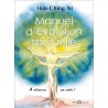 Manuel d'évolution spirituelle, à chacun sa voie - Hua-Ching Ni