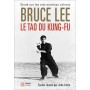 Le tao du Kung-Fu, étude sur les arts martiaux chinois - Bruce Lee