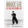 Le tao du Kung-Fu, étude sur les arts martiaux chinois - Bruce Lee
