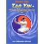 Tao Yin, exercices pour la revitalisation, la santé et la longévité - Mantak Chia
