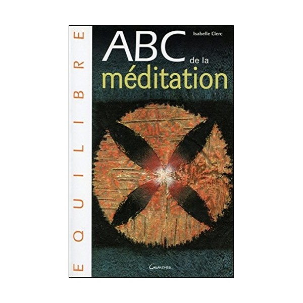 ABC de la Méditation - Isabelle Clerc