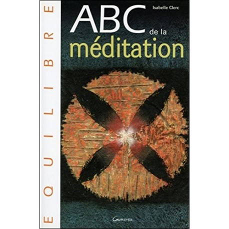 ABC de la Méditation - Isabelle Clerc