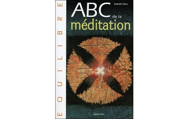 ABC de la Méditation - Isabelle Clerc