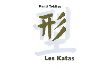 Les Katas - Kenji Tokitsu