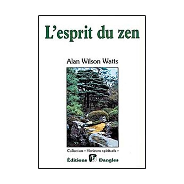 L'esprit du Zen - Alan Wilson Watts