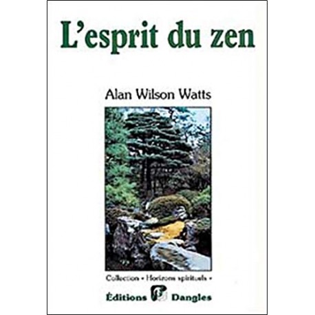 L'esprit du Zen - Alan Wilson Watts