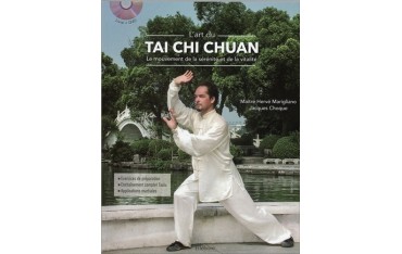 L'art du Tai Chi Chuan, le mouvement de la sérénité et de la vitalité - Hervé Marigliano & Jacques Choque (+DVD)