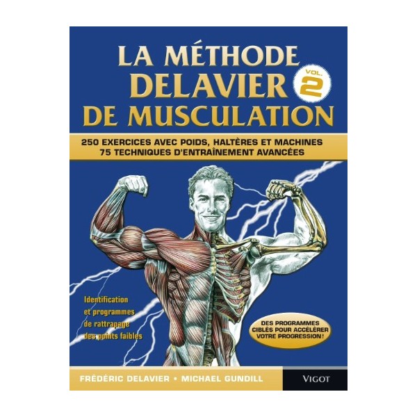 La méthode Delavier de musculation volume 2 - Frédérice Delavier & Michael Gundil