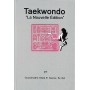 Taekwondo "La Nouvelle Edition" - Gilles R. Savoie