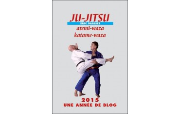 Ju-Jitsu, atemi-waza, katame-waza - Eric Pariset
